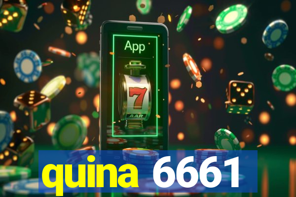 quina 6661